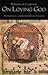On Loving God (Volume 13) (...