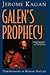 Galen's Prophecy: Temperament In Human Nature