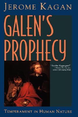 Galen's Prophecy: Temperament In Human Nature (Paperback)