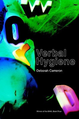 Verbal Hygiene (The Politics of Language)
