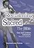 Reclaiming the Sacred: The Bible in Gay and Lesbian Culture