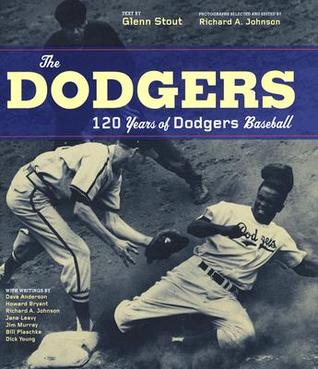 The Dodgers: 120 Years Of Dodgers Baseball (Hardcover)