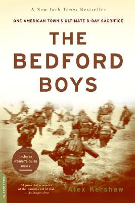The Bedford Boys: One American Town's Ultimate D-Day Sacrifice (Paperback)
