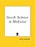 Occult Science in Medicine