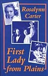 First Lady from Plains by Rosalynn Carter