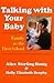 Talking with Your Baby: Family as the First School