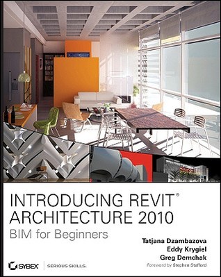 Introducing Revit Architecture 2010: BIM for Beginners (Paperback)