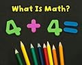 What is Math?