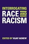 Interrogating Race and Racism