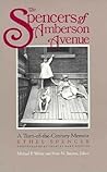 The Spencers of Amberson Avenue: A Turn-of-the-Century Memoir The Spencers of Amberson Avenue: A Turn-of-the-Century Memoir