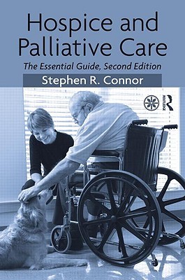 Hospice and Palliative Care: The Essential Guide (Paperback)