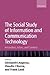 The Social Study of Information and Communication Technology: Innovation, Actors, and Contexts