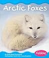Arctic Foxes (Pebble Books)