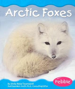 Arctic Foxes (Pebble Books)
