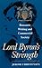 Lord Byron's Strength: Romantic Writing and Commercial Society