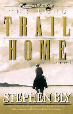 The Long Trail Home (Fortunes of the Black Hills #3)