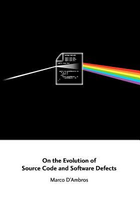 On the Evolution of Source Code and Software Defects (Paperback)