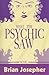What the Psychic Saw by Brian Josepher