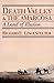 Death Valley and the Amargosa: A Land of Illusion