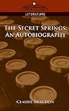 The Secret Springs: An Autobiography