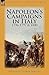 Napoleon's Campaigns in Italy 1796-1797 and 1800 by Reginald George Burton
