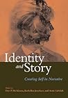 Identity And Story: Creating Self in Narrative (The Narrative Study of Lives)