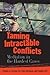Taming Intractable Conflicts by Chester A. Crocker