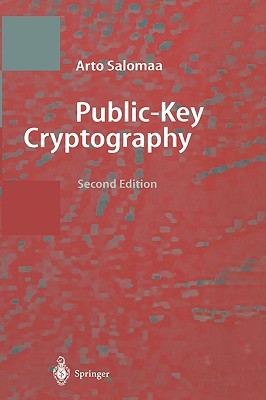 Public-Key Cryptography (Texts in Theoretical Computer Science. An EATCS Series)