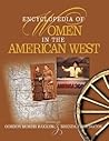 Encyclopedia of Women in the American West