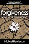 Forgiveness: Breaking the Chain of Hate