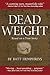 Dead Weight