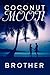 Coconut Moon by Brother