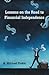 Lessons on the Road to Financial Independence by H. Michael Finkle