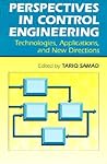 Perspectives in Control Engineering: Technologies, Applications, and New Directions