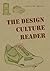 The Design Culture Reader by Ben Highmore