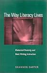 The Way Literacy Lives by Shannon Carter