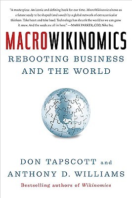 Macrowikinomics: Rebooting Business and the World (Hardcover)