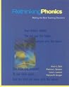 Rethinking Phonics: Making the Best Teaching Decisions Rethinking Phonics: Making the Best Teaching Decisions