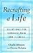Recrafting a Life by Charles R. Johnson