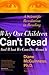 Why Our Children Can't Read and What We Can Do About It: A Scientific Revolution in Reading