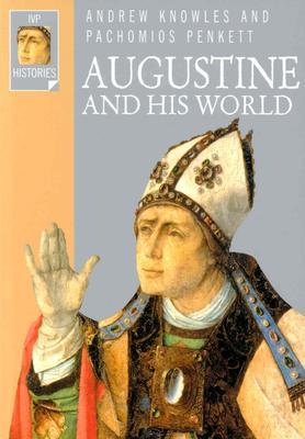 Augustine and His World (Ivp Histories)