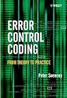Error Control Coding: From Theory to Practice