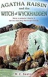 Agatha Raisin and the Witch of Wyckhadden by M.C. Beaton Agatha Raisin and the Witch of Wyckhadden by M.C. Beaton
