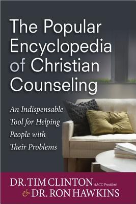 The Popular Encyclopedia of Christian Counseling: An Indispensable Tool for Helping People with Their Problems (Hardcover)