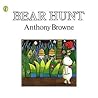 Bear Hunt by Anthony Browne Bear Hunt by Anthony Browne