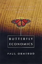 Butterfly Economics: A New General Theory of Social and Economic Behavior