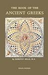The Book of the Ancient Greeks by Dorothy Mills