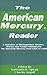 The American Mercury Reader: A Selection of Distinguished Articles, Stories and Poems Published in the American Mercury During the Past Twenty Years