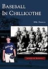 Baseball in Chillicothe (OH) (Images of Baseball)