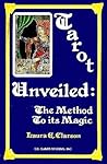 Tarot Unveiled: The Method to Its Magic